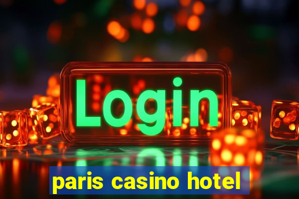 paris casino hotel