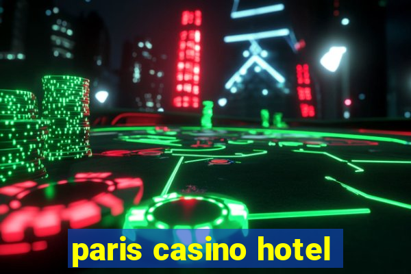 paris casino hotel