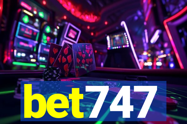 bet747