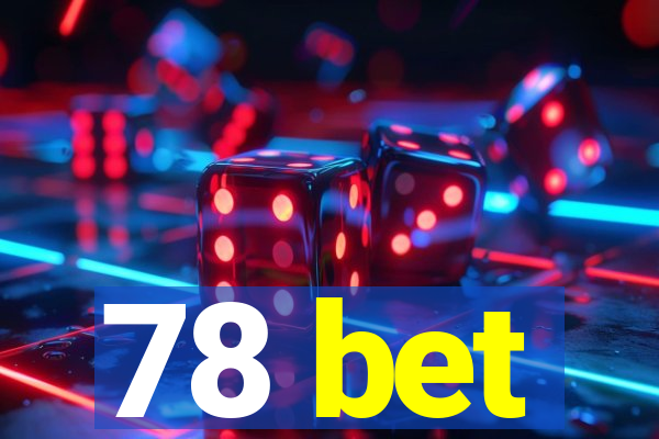 78 bet