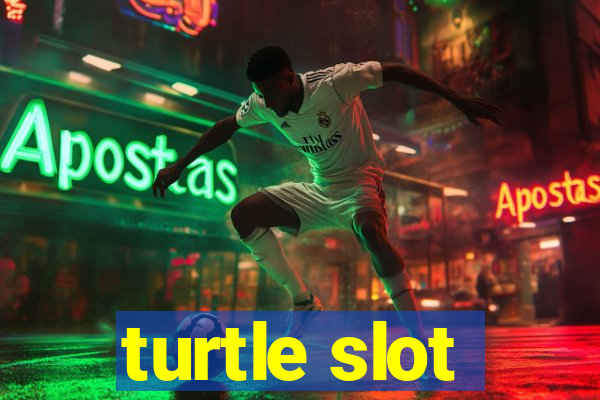 turtle slot