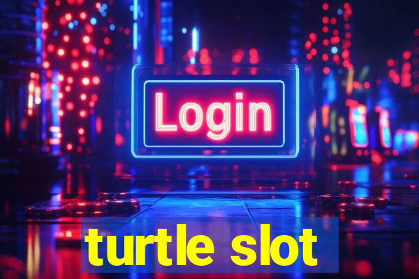 turtle slot