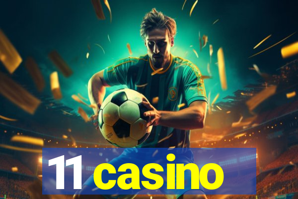 11 casino