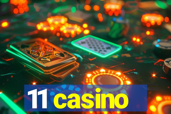 11 casino