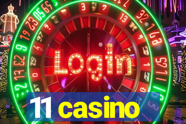 11 casino