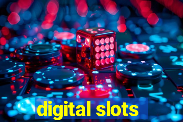 digital slots