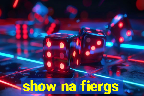 show na fiergs