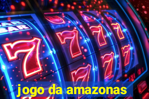 jogo da amazonas