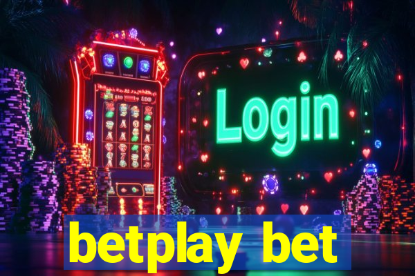 betplay bet