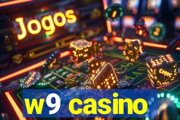 w9 casino