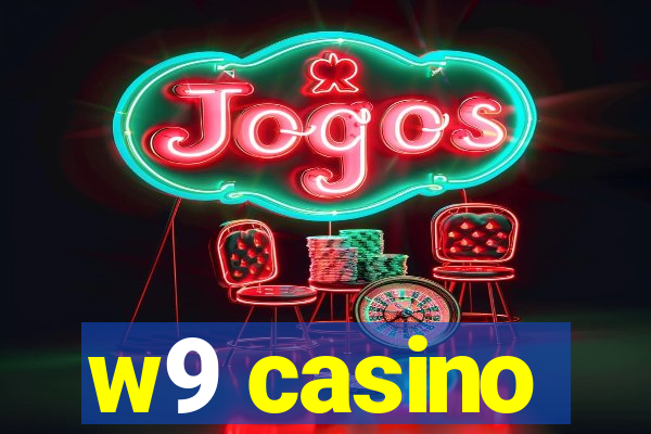 w9 casino