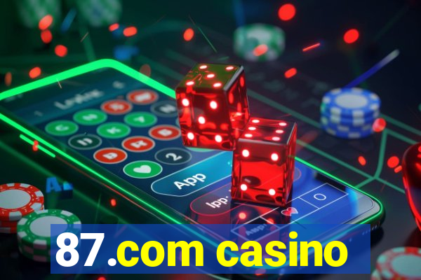 87.com casino