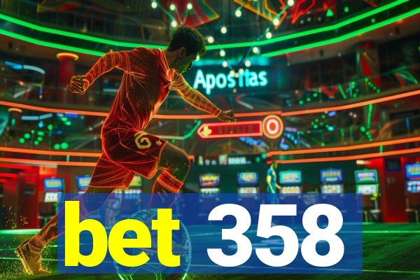 bet 358