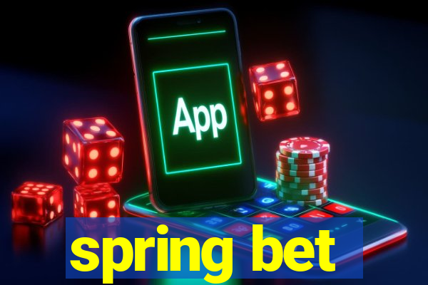 spring bet