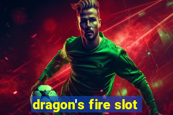 dragon's fire slot