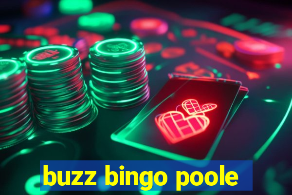 buzz bingo poole