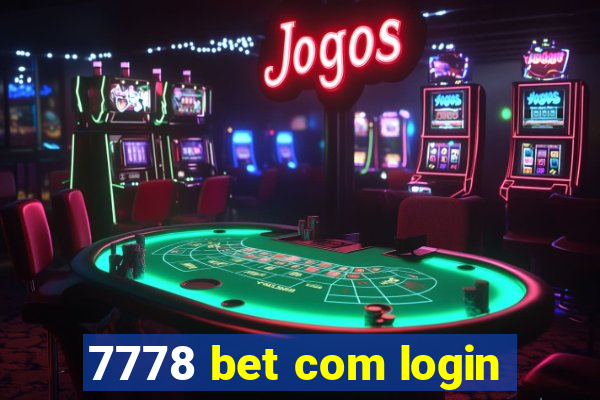 7778 bet com login