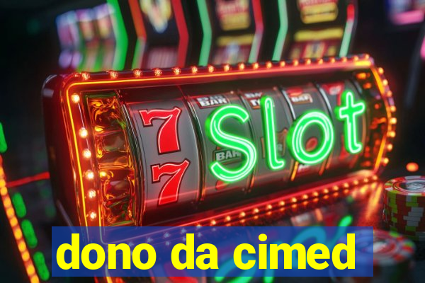 dono da cimed