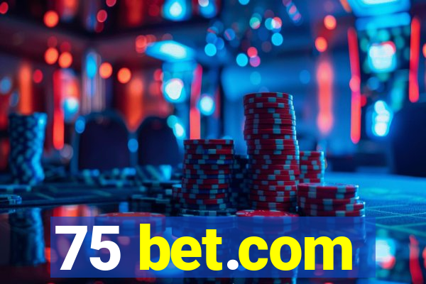 75 bet.com