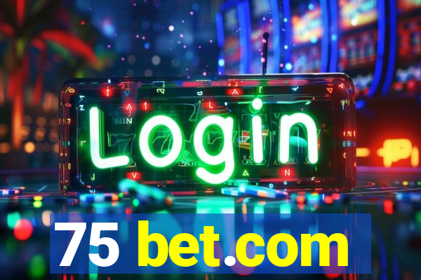 75 bet.com