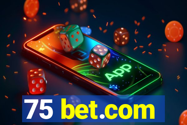 75 bet.com