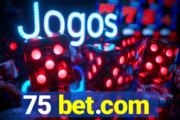 75 bet.com