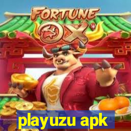 playuzu apk