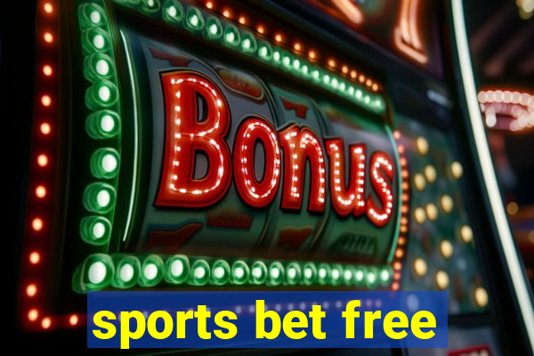 sports bet free