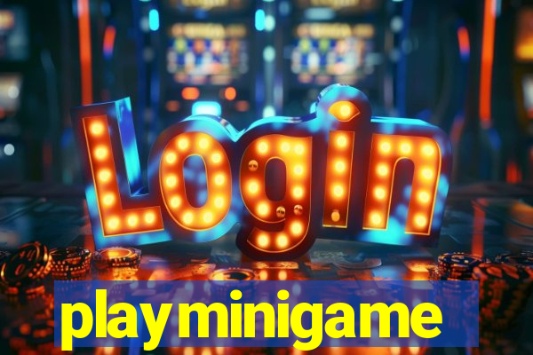 playminigame