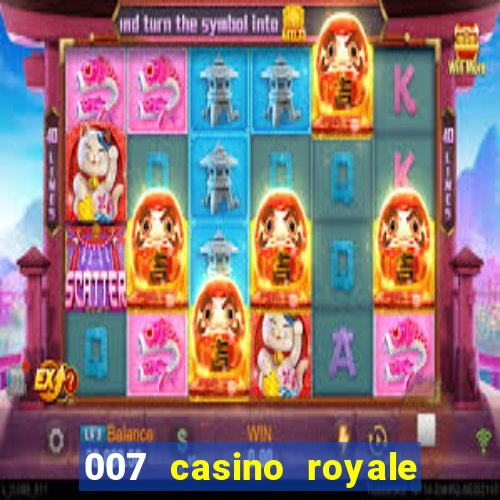 007 casino royale filme completo dublado