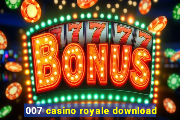 007 casino royale download