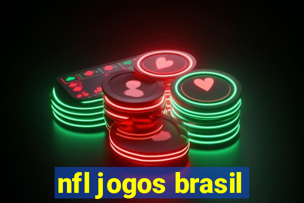 nfl jogos brasil