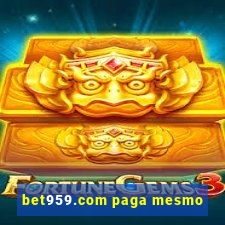 bet959.com paga mesmo