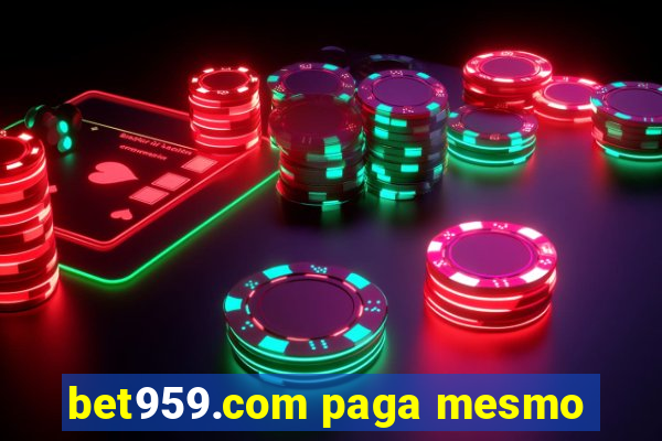 bet959.com paga mesmo