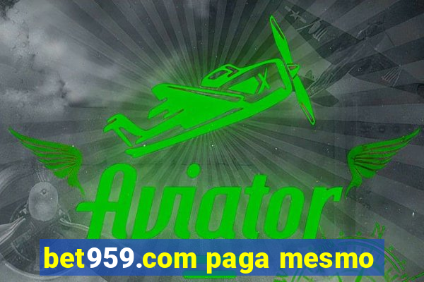 bet959.com paga mesmo