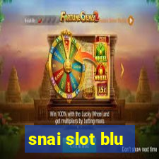 snai slot blu