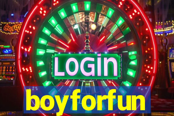 boyforfun