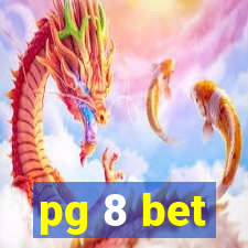 pg 8 bet