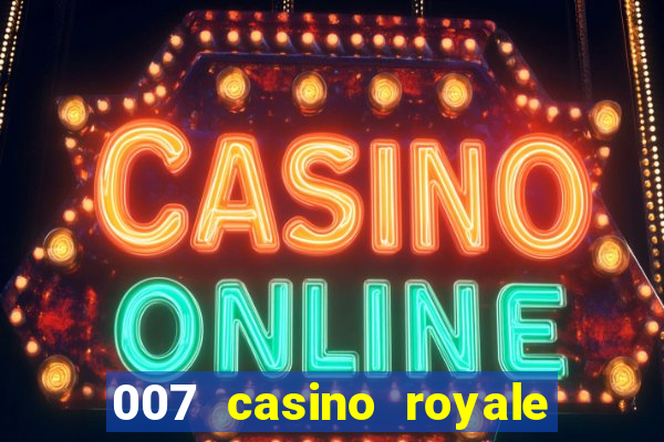 007 casino royale legendado hd