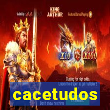 cacetudos