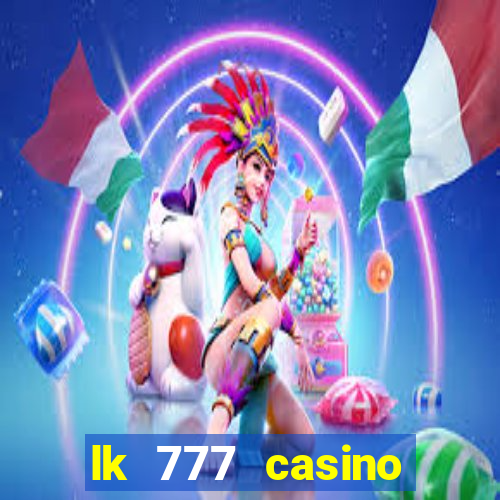 lk 777 casino login register