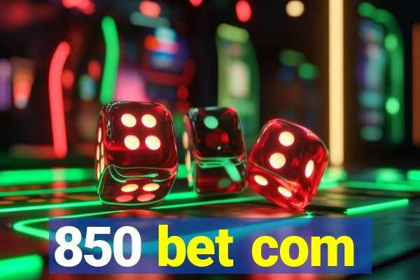 850 bet com