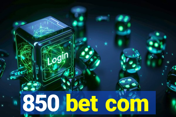 850 bet com