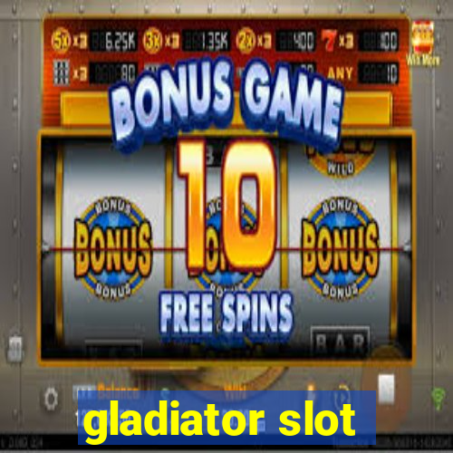 gladiator slot