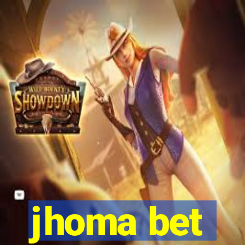 jhoma bet