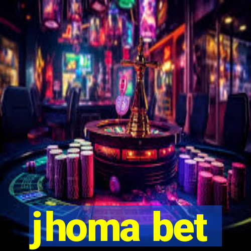 jhoma bet