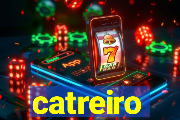 catreiro