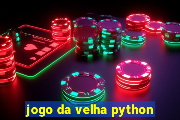 jogo da velha python