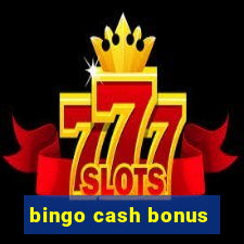 bingo cash bonus