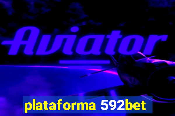 plataforma 592bet